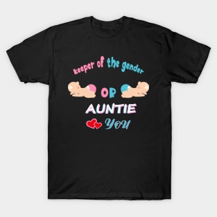 Keeper Of The Gender Pink Or Blue Auntie Loves You T-Shirt